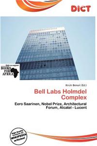 Bell Labs Holmdel Complex