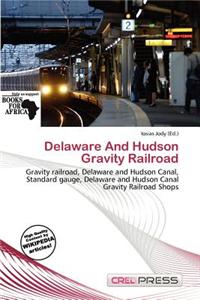 Delaware and Hudson Gravity Railroad