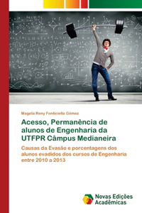 Acesso, Permanência de alunos de Engenharia da UTFPR Câmpus Medianeira