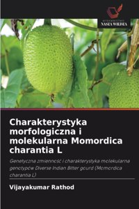 Charakterystyka morfologiczna i molekularna Momordica charantia L