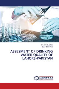 Assesment of Drinking Water Quality of Lahore-Pakistan