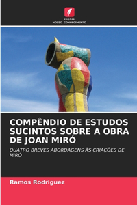 Compêndio de Estudos Sucintos Sobre a Obra de Joan Miró