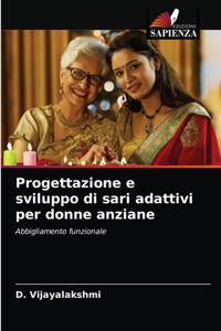 Progettazione e sviluppo di sari adattivi per donne anziane