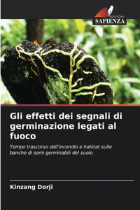 Gli effetti dei segnali di germinazione legati al fuoco