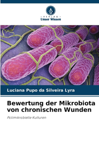 Bewertung der Mikrobiota von chronischen Wunden