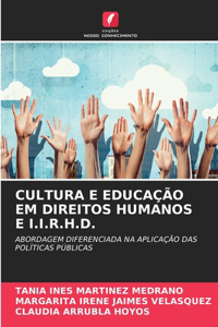 Cultura E Educação Em Direitos Humanos E I.I.R.H.D.