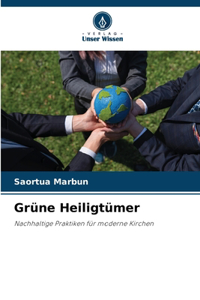 Grüne Heiligtümer