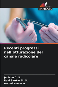 Recenti progressi nell'otturazione del canale radicolare