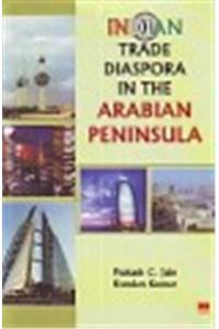 Indian Trade Diaspora in the Arabian Peninsula
