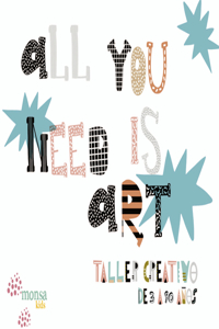 All You Need Is Art