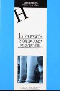La intervencion psicopedagogica en secundaria (HUMANIDADES) (Spanish Edition)