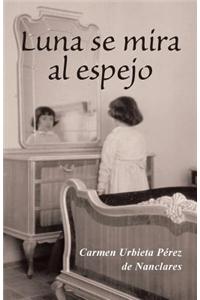 Luna Se Mira Al Espejo