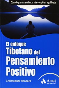 El Enfoque Tibetano del Pensamiento Positivo