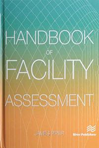 Handbook of Facility Assessment