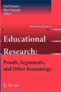 Educational Research: Proofs, Arguments, and Other Reasonings