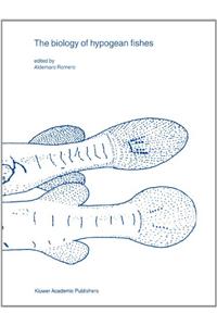 Biology of Hypogean Fishes