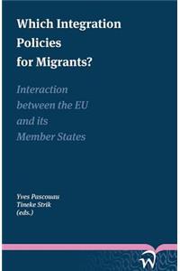 Which Integration Policies for Migrants?