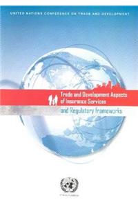 Trade and development aspects of insurance services and regulatory frameworks