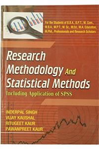 Research Methodology and Statistical Methods Including Application of SPSS