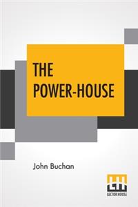 The Power-House