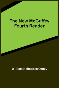 New McGuffey Fourth Reader