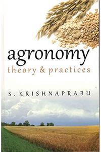 Agronomy : Theory and Practices
