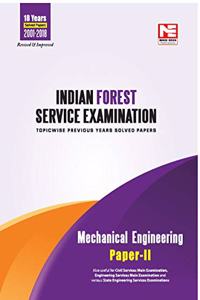 Indian Forest Service (IFS) Mains 2019 Exam: Mechanical Engineering: Previous Years Solved Papers: Volume: 2