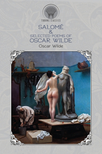 Salomé & Selected Poems of Oscar Wilde