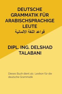 Deutsche Grammatik fur Arabischsprachige Leute