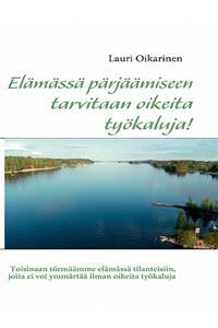 Elämässä pärjäämiseen tarvitaan oikeita työkaluja!