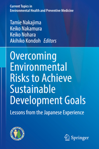 Overcoming Environmental Risks to Achieve Sustainable Development Goals