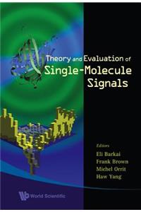 Theory and Evaluation of Single-Molecule Signals