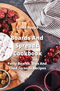 Boards And Spreads Cookbook