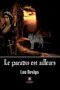 Le paradis est ailleurs