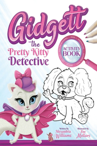Gidgett the Pretty Kitty Detective Activity Book