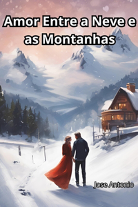 Amor Entre a Neves e as Montanhas