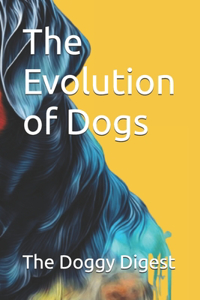 Evolution of Dogs