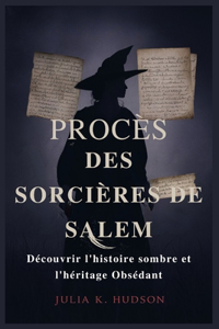 Procès Des Sorcières de Salem