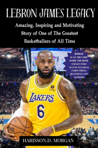LeBron JAMES LEGACY