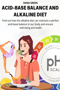 Acid-Base Balance and Alkaline Diet