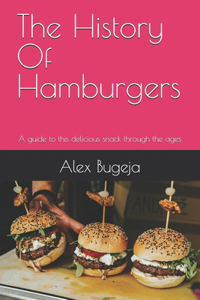 The History Of Hamburgers