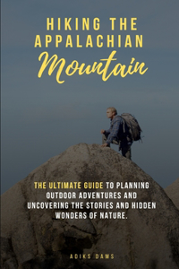 Hiking the Appalachian Mountains