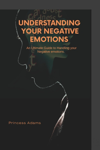Understanding your negative emotions