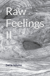 Raw Feelings II