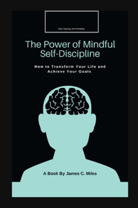 Power of Mindful Self-Discipline