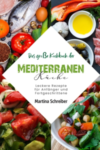 große Kochbuch der Mediterranen Küche
