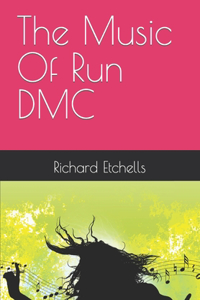 Music Of Run DMC