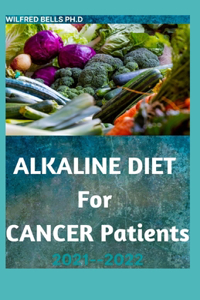 ALKALINE DIET For CANCER Patients 2021--2022