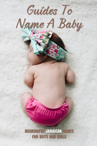 Guides To Name A Baby