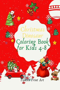 Christmas Dinosaur Coloring Book for Kids 4-8